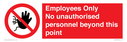 employees-only-no-unauthorised-personnel-beyond-this-point~